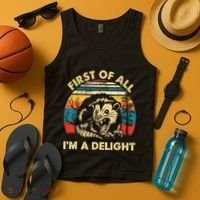 First Of All IM A Delight Sarcastic Angry Opossum Tank Top thumb 4
