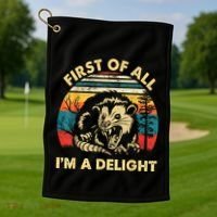 First Of All IM A Delight Sarcastic Angry Opossum Golf Towel thumb 1