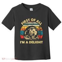 First Of All IM A Delight Sarcastic Angry Opossum Toddler T-Shirt thumb 0