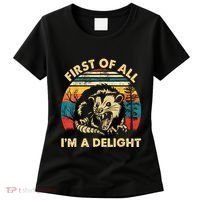 First Of All IM A Delight Sarcastic Angry Opossum Women's T-Shirt thumb 0