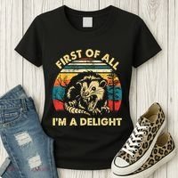First Of All IM A Delight Sarcastic Angry Opossum Women's T-Shirt thumb 3