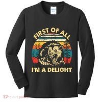 First Of All IM A Delight Sarcastic Angry Opossum Kids Long Sleeve Shirt thumb 0