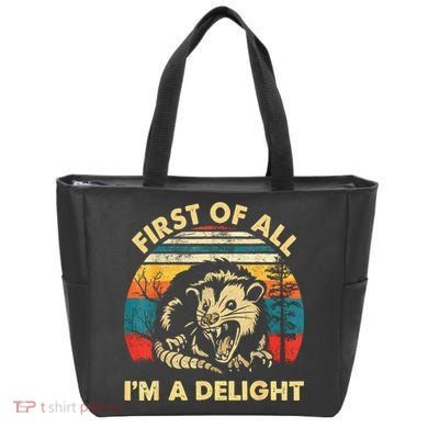 First Of All IM A Delight Sarcastic Angry Opossum Tote Bag