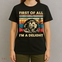 First Of All IM A Delight Sarcastic Angry Opossum Possum T-Shirt thumb 4