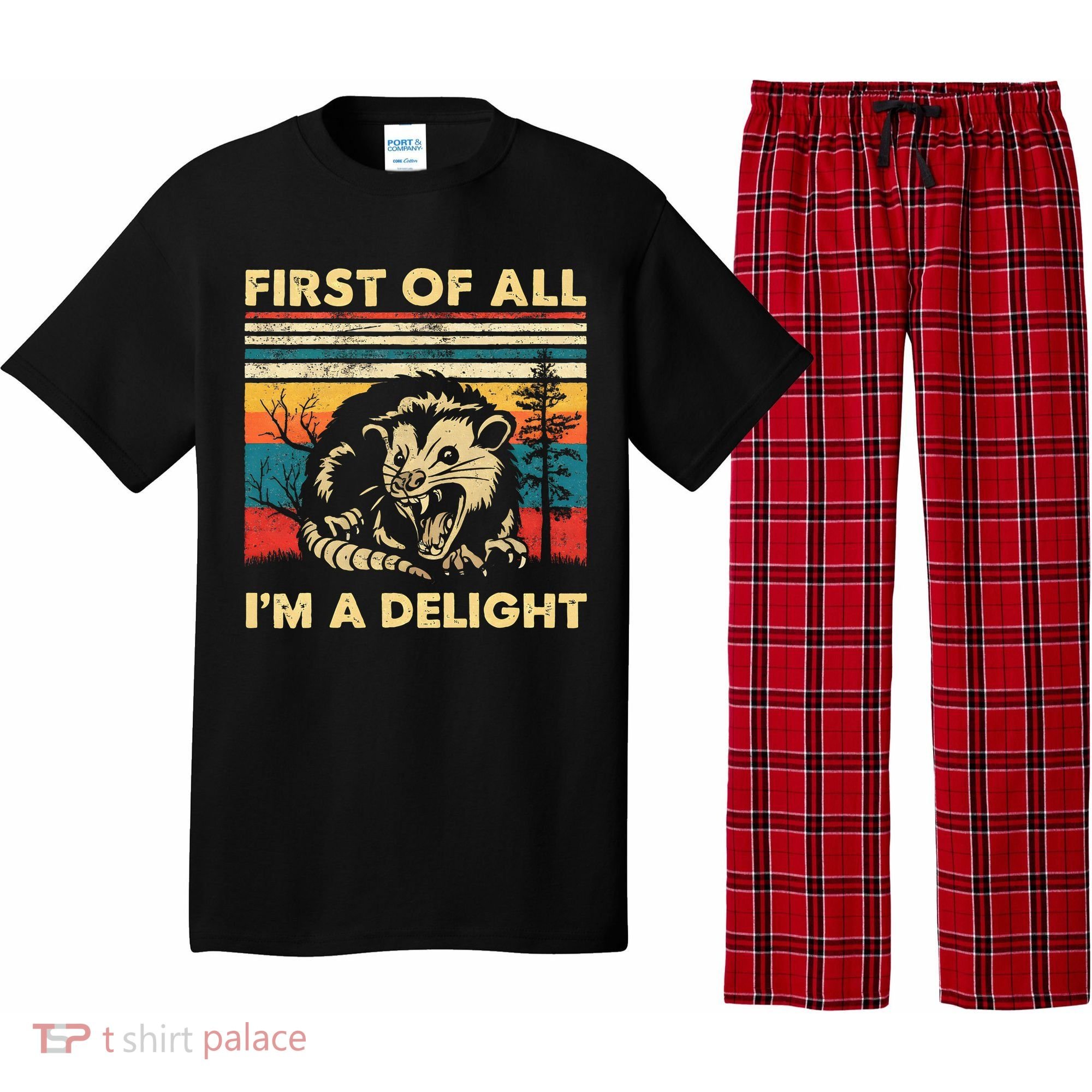 First Of All IM A Delight Sarcastic Angry Opossum Possum Pajama Set
