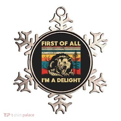 First Of All IM A Delight Sarcastic Angry Opossum Possum Ornament