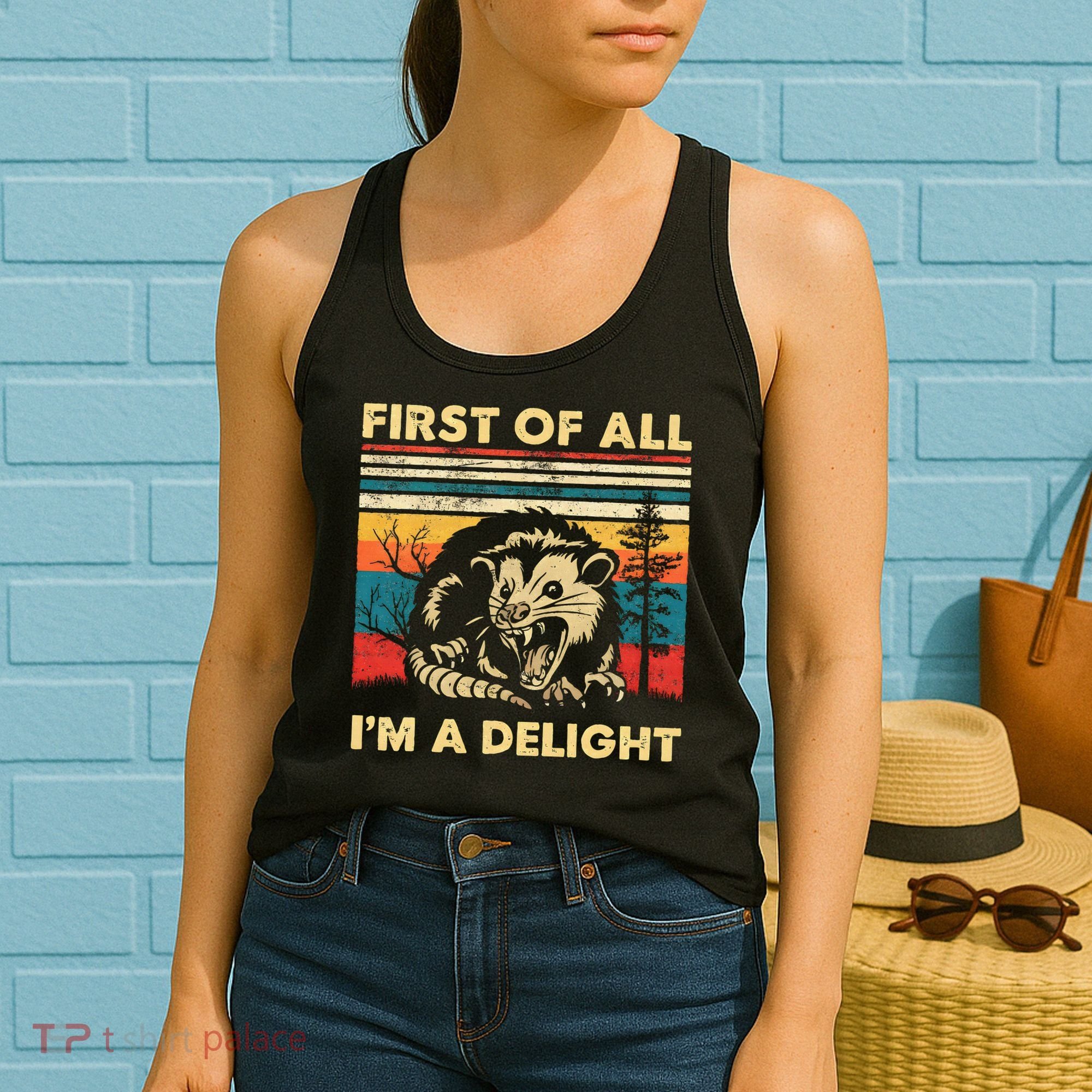 First Of All IM A Delight Sarcastic Angry Opossum Possum Women's Tank Top