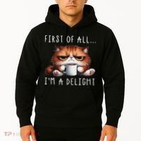 First Of All I'm A Delight Sarcastic Coffee Grumpy Funny Cat Hoodie thumb 2