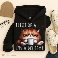 First Of All I'm A Delight Sarcastic Coffee Grumpy Funny Cat Hoodie thumb 4