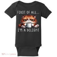 First Of All I'm A Delight Sarcastic Coffee Grumpy Funny Cat Baby Bodysuit thumb 0