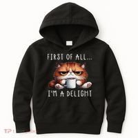 First Of All I'm A Delight Sarcastic Coffee Grumpy Funny Cat Kids Hoodie thumb 0