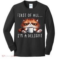 First Of All I'm A Delight Sarcastic Coffee Grumpy Funny Cat Kids Long Sleeve Shirt thumb 0