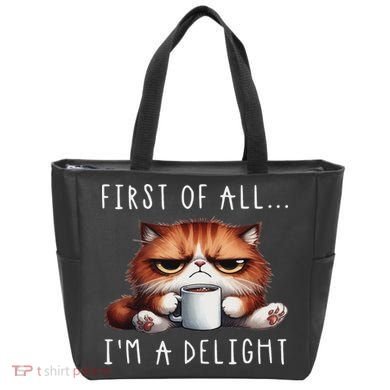 First Of All I'm A Delight Sarcastic Coffee Grumpy Funny Cat Tote Bag