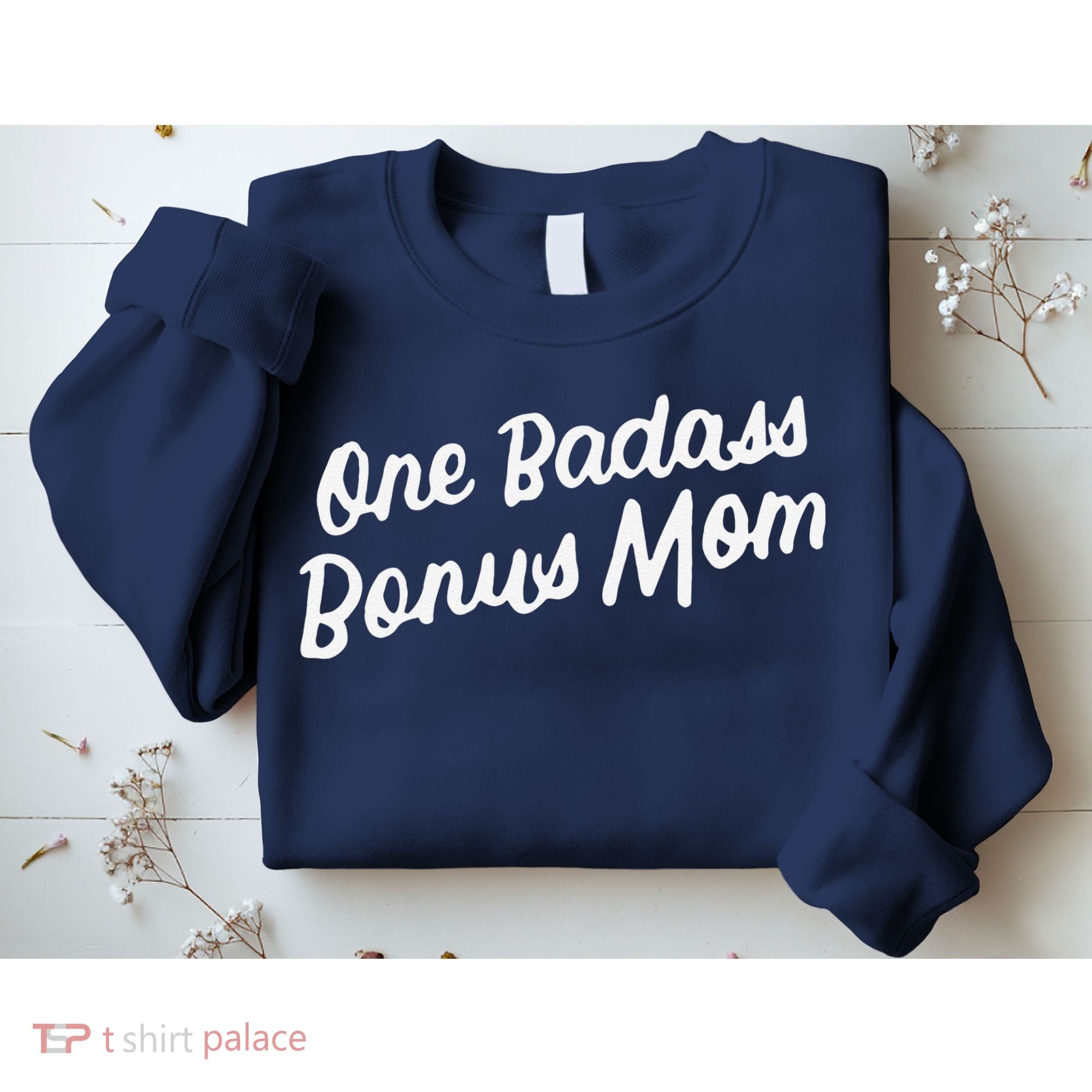 Funny One Badass Bonus Mom Gift For Stepmom MotherS Day Sweatshirt