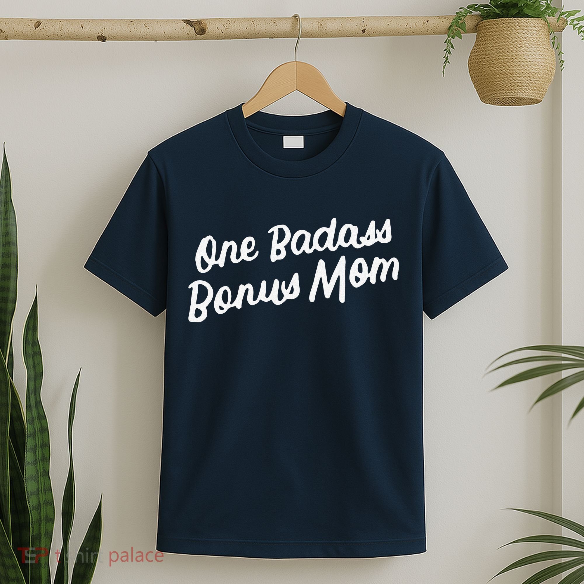 Funny One Badass Bonus Mom Gift For Stepmom MotherS Day T-Shirt