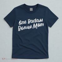 Funny One Badass Bonus Mom Gift For Stepmom MotherS Day T-Shirt thumb 5