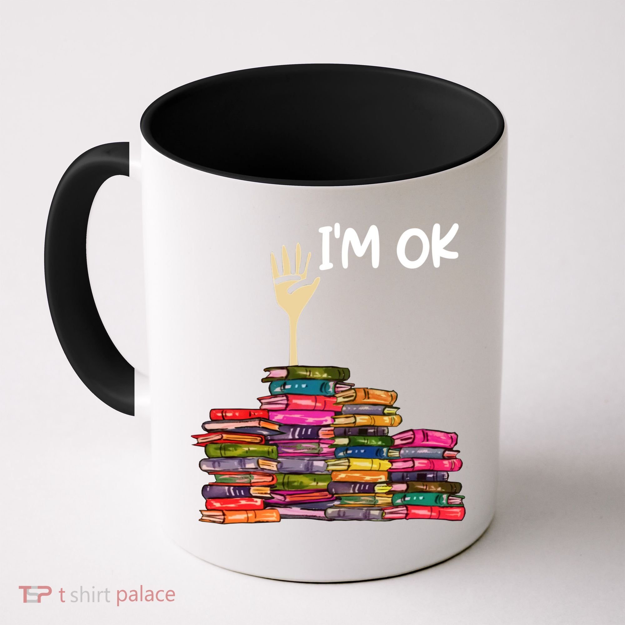 Full Of Books I'm Ok Gift Coffee Mug