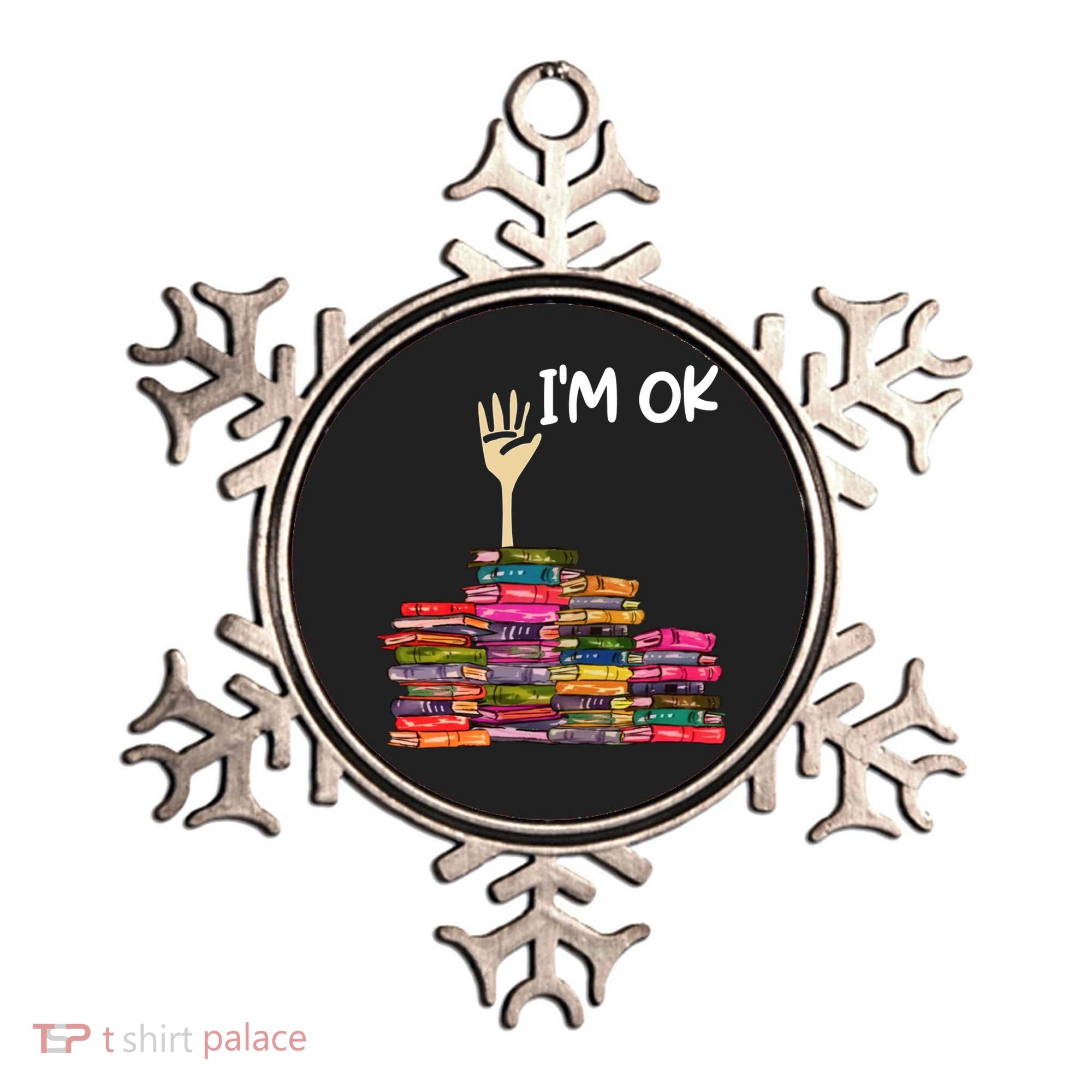 Full Of Books I'm Ok Gift Ornament