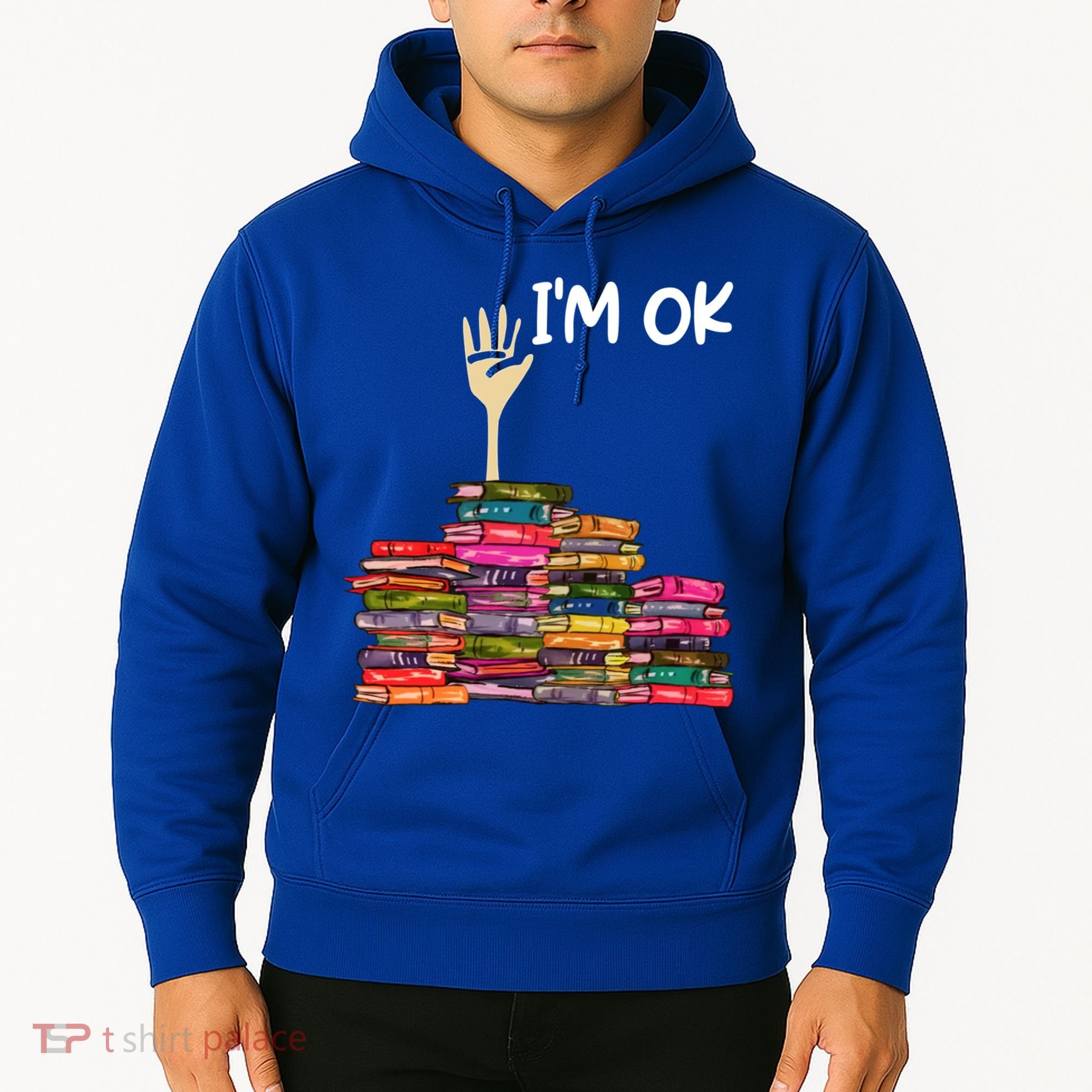Full Of Books I'm Ok Gift Hoodie