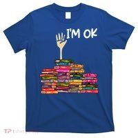 Full Of Books I'm Ok Gift T-Shirt thumb 0