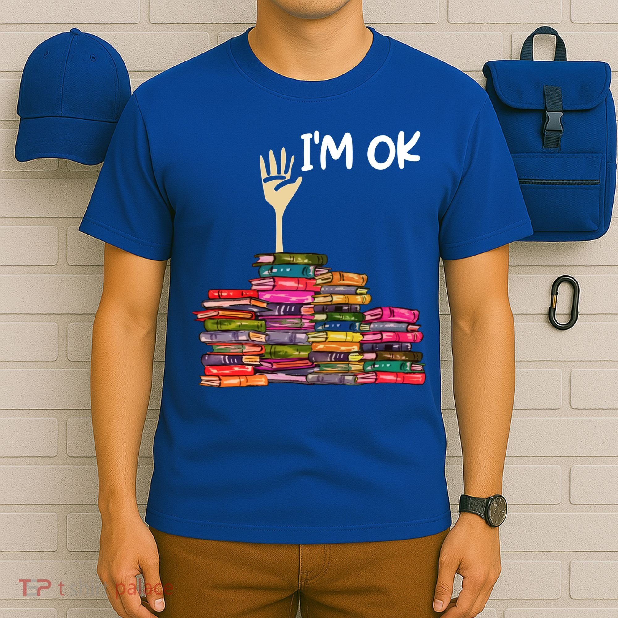 Full Of Books I'm Ok Gift T-Shirt