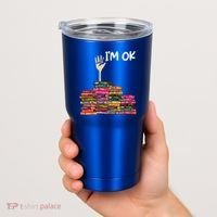 Full Of Books I'm Ok Gift Tumbler thumb 2