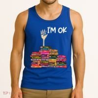 Full Of Books I'm Ok Gift Tank Top thumb 3