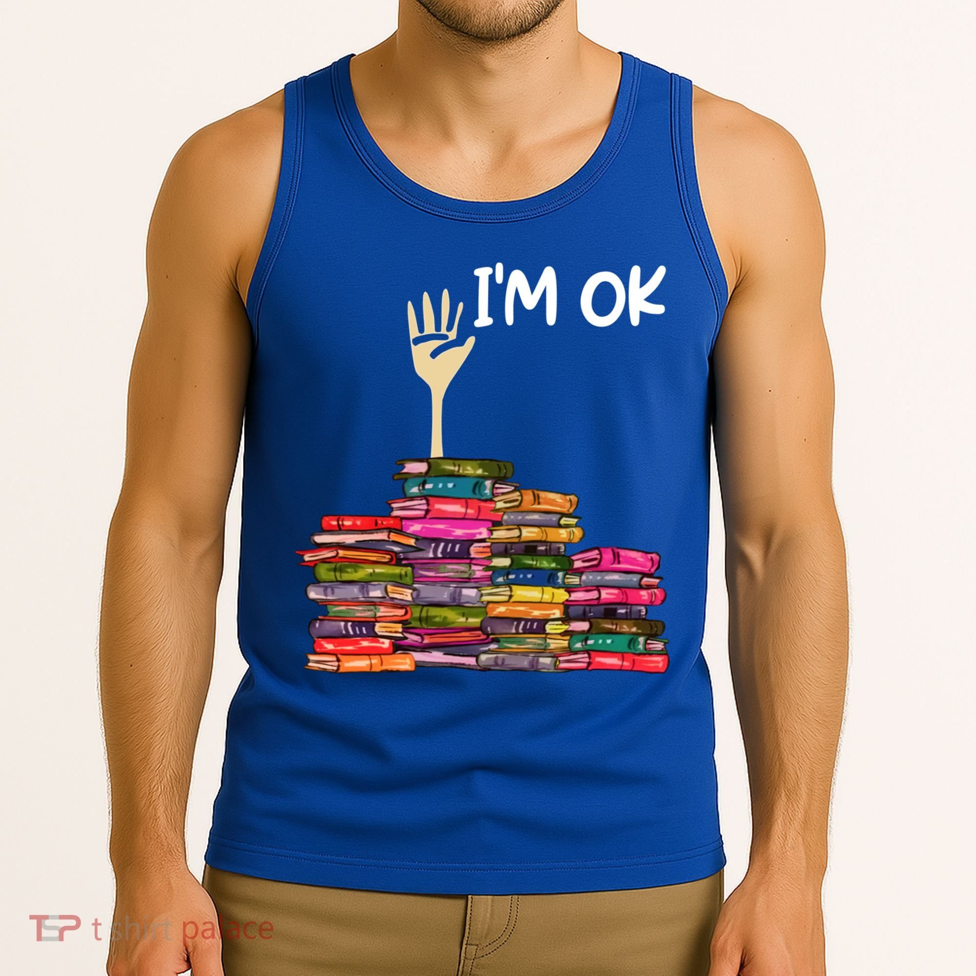 Full Of Books I'm Ok Gift Tank Top