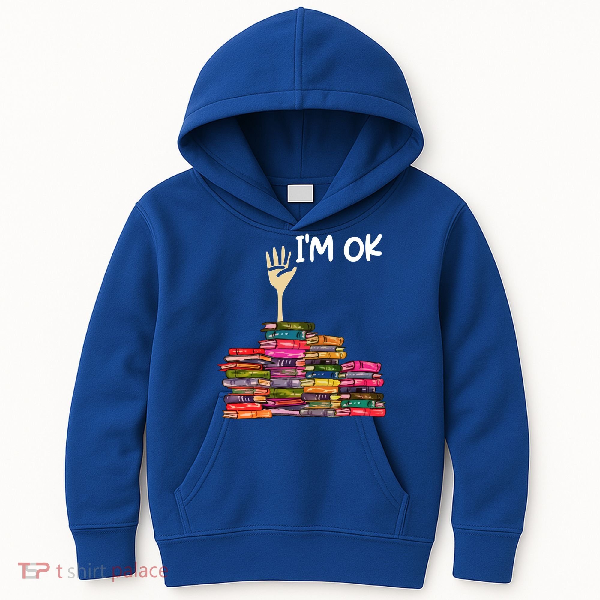 Full Of Books I'm Ok Gift Kids Hoodie