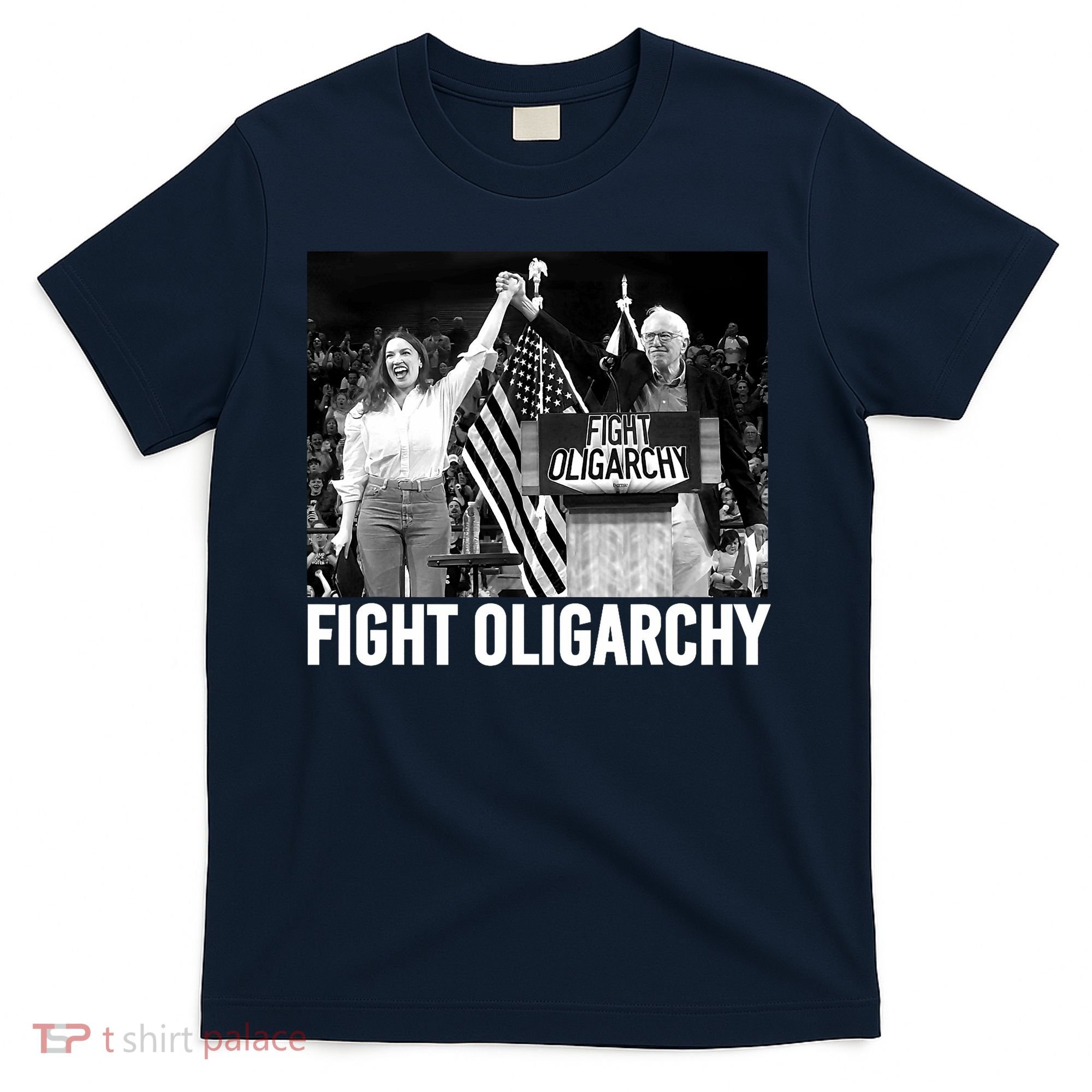 Fight Oligarchy Bernie Sanders And AOC Freedom US Anti Trump  T-Shirt