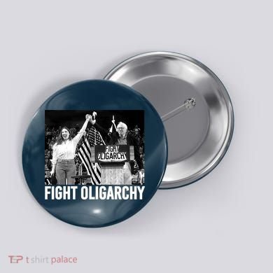 Fight Oligarchy Bernie Sanders And AOC Freedom US Anti Trump  Button