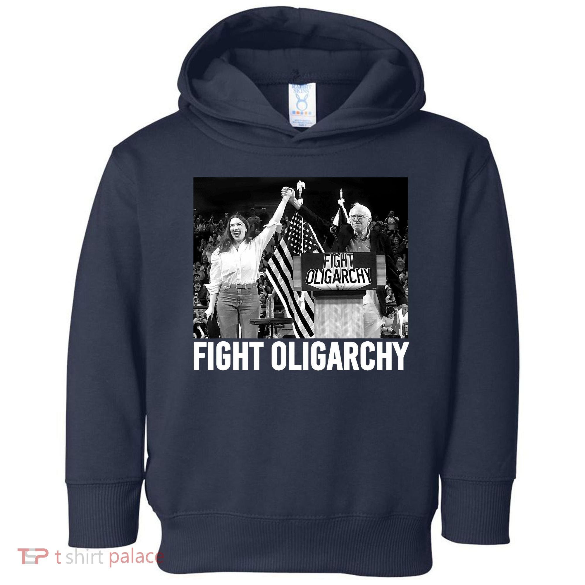 Fight Oligarchy Bernie Sanders And AOC Freedom US Anti Trump  Toddler Hoodie