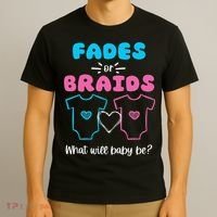 Fades or Braids Gender Reveal Cute T-Shirt thumb 3