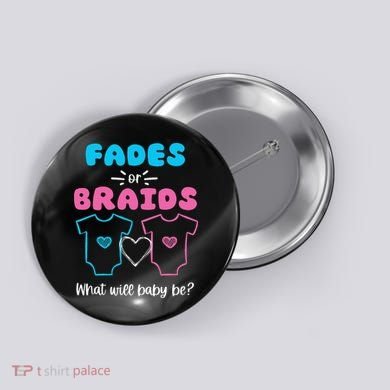 Fades or Braids Gender Reveal Cute Button