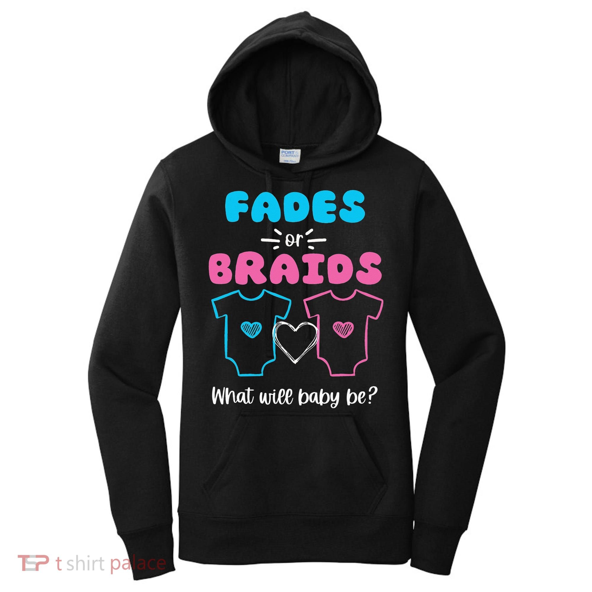 Fades or Braids Gender Reveal Cute Women's Hoodie