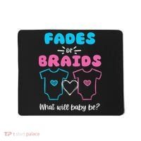 Fades or Braids Gender Reveal Cute Mousepad thumb 0