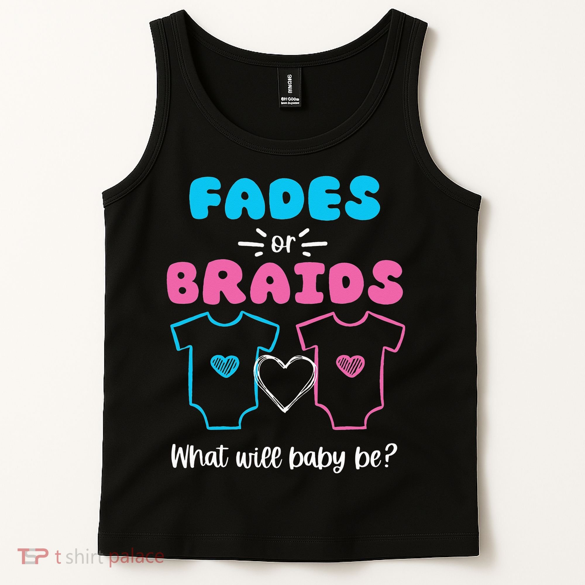 Fades or Braids Gender Reveal Cute Tank Top