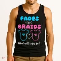 Fades or Braids Gender Reveal Cute Tank Top thumb 3