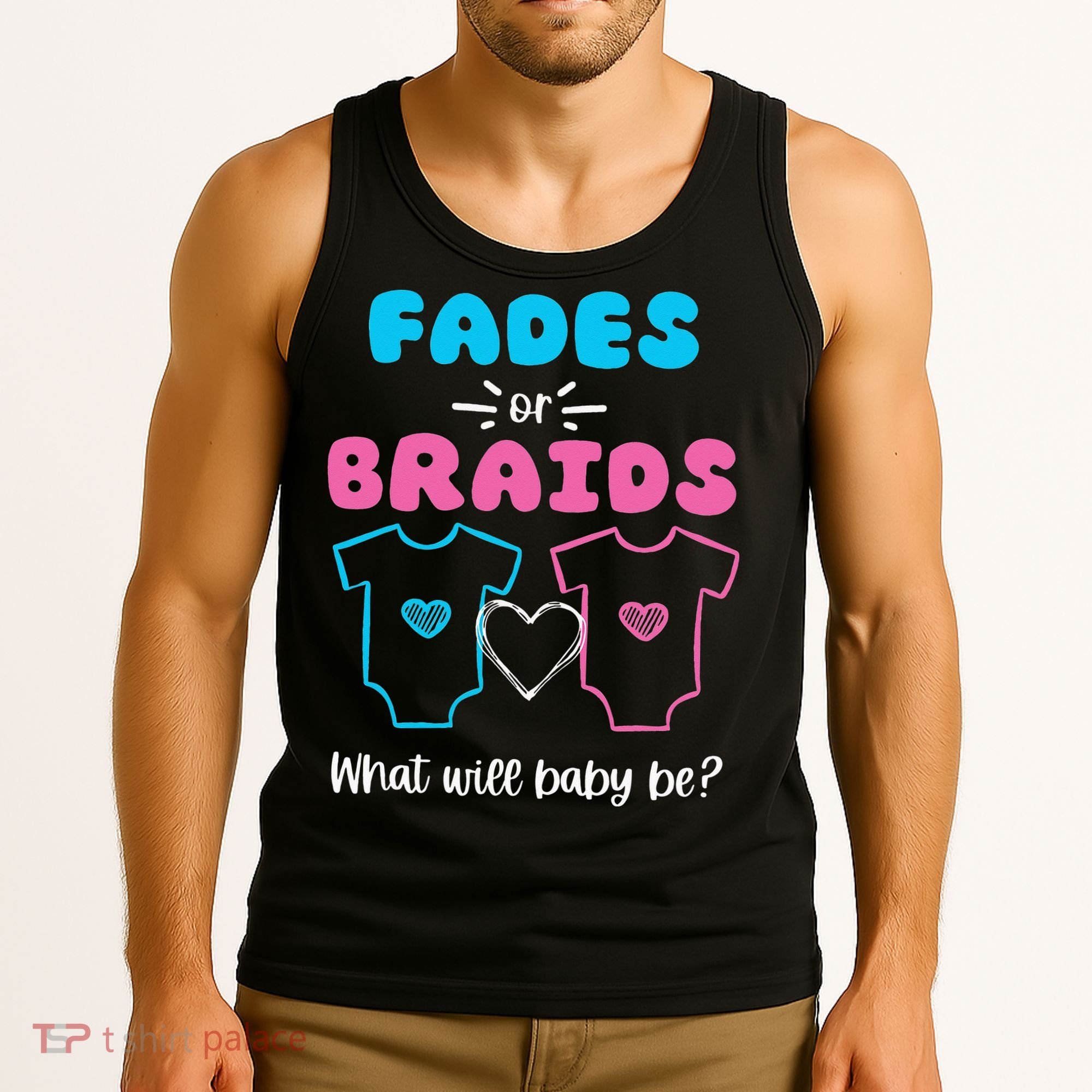 Fades or Braids Gender Reveal Cute Tank Top