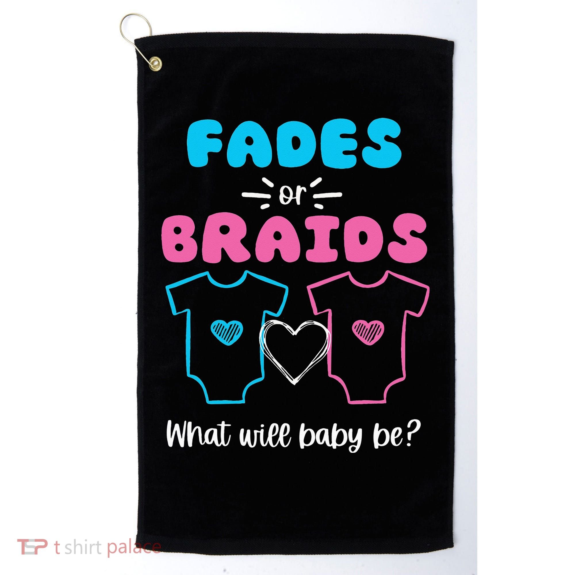 Fades or Braids Gender Reveal Cute Golf Towel