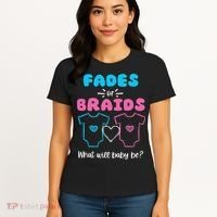 Fades or Braids Gender Reveal Cute Women's T-Shirt thumb 4