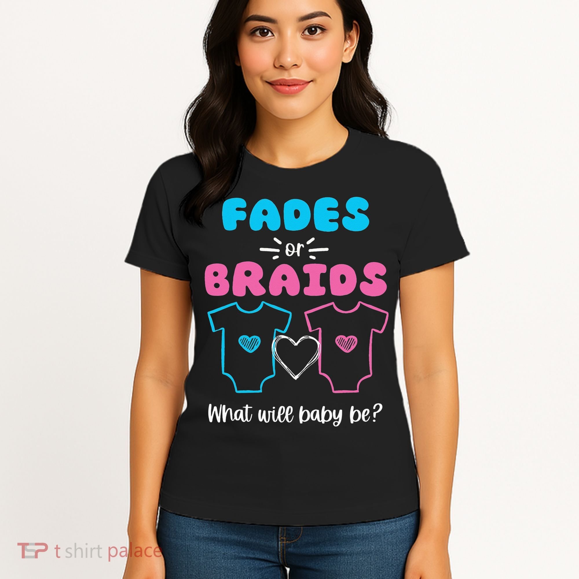 Fades or Braids Gender Reveal Cute Women's T-Shirt