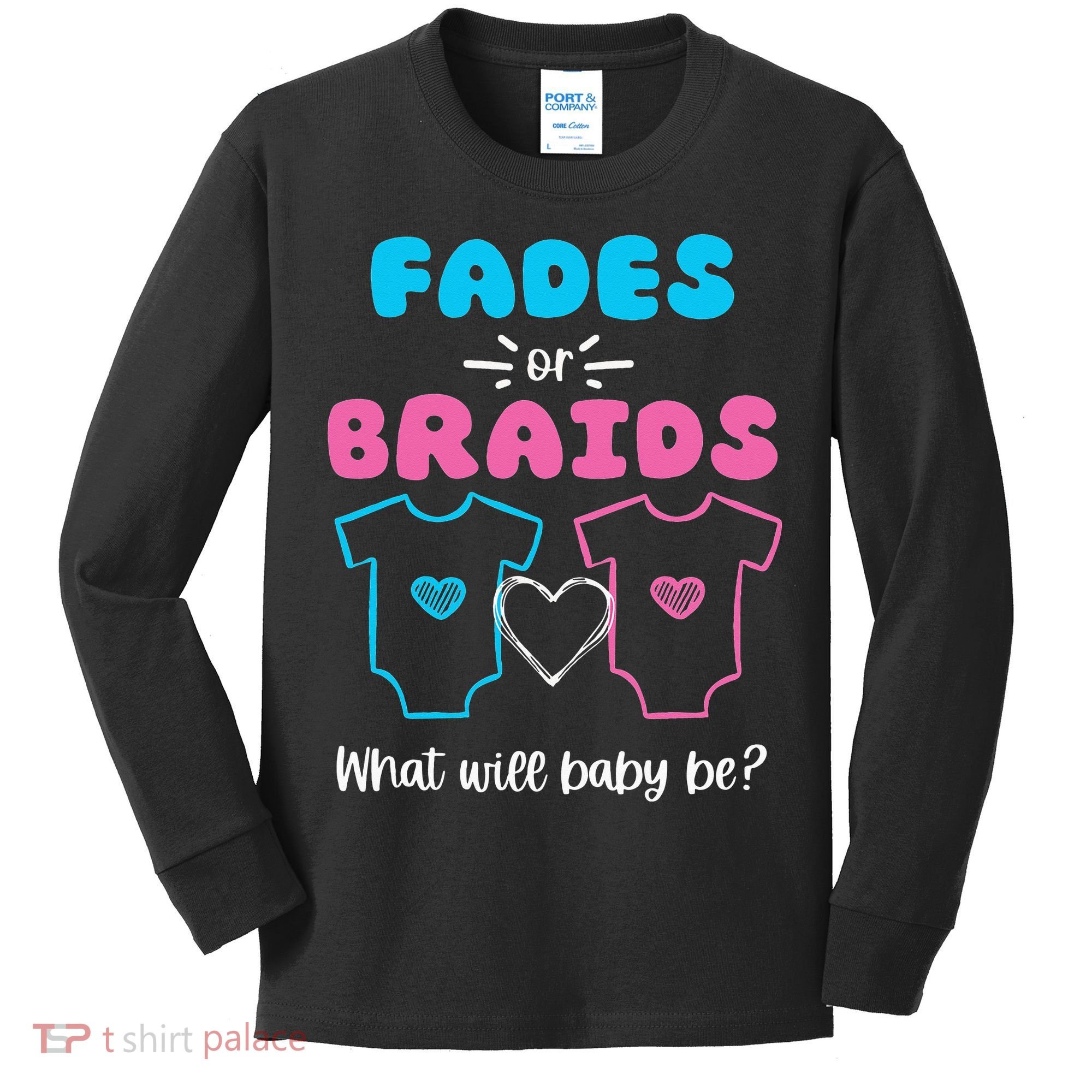 Fades or Braids Gender Reveal Cute Kids Long Sleeve Shirt