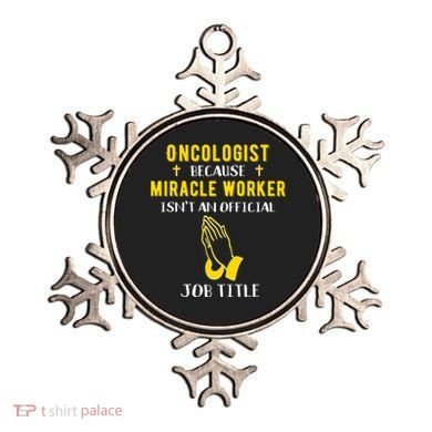 Funny Oncologist Because Miracle Worker Isn't A Job Title Gi Gift Ornament