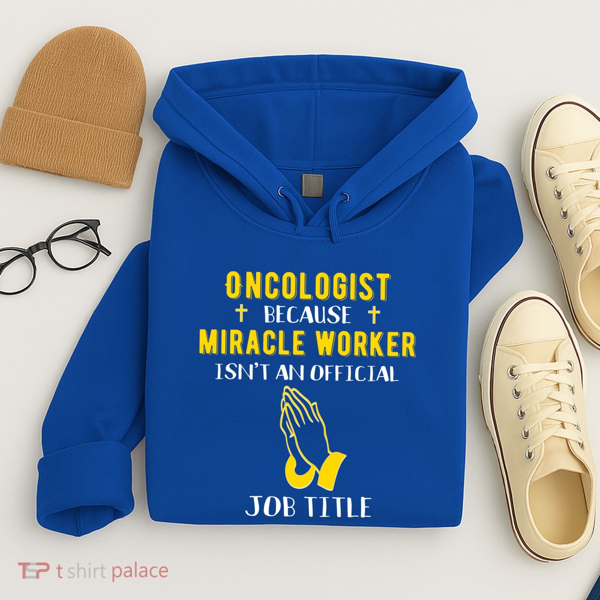 Funny Oncologist Because Miracle Worker Isn't A Job Title Gi Gift Hoodie