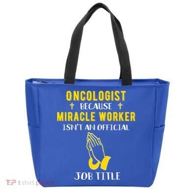 Funny Oncologist Because Miracle Worker Isn't A Job Title Gi Gift Tote Bag