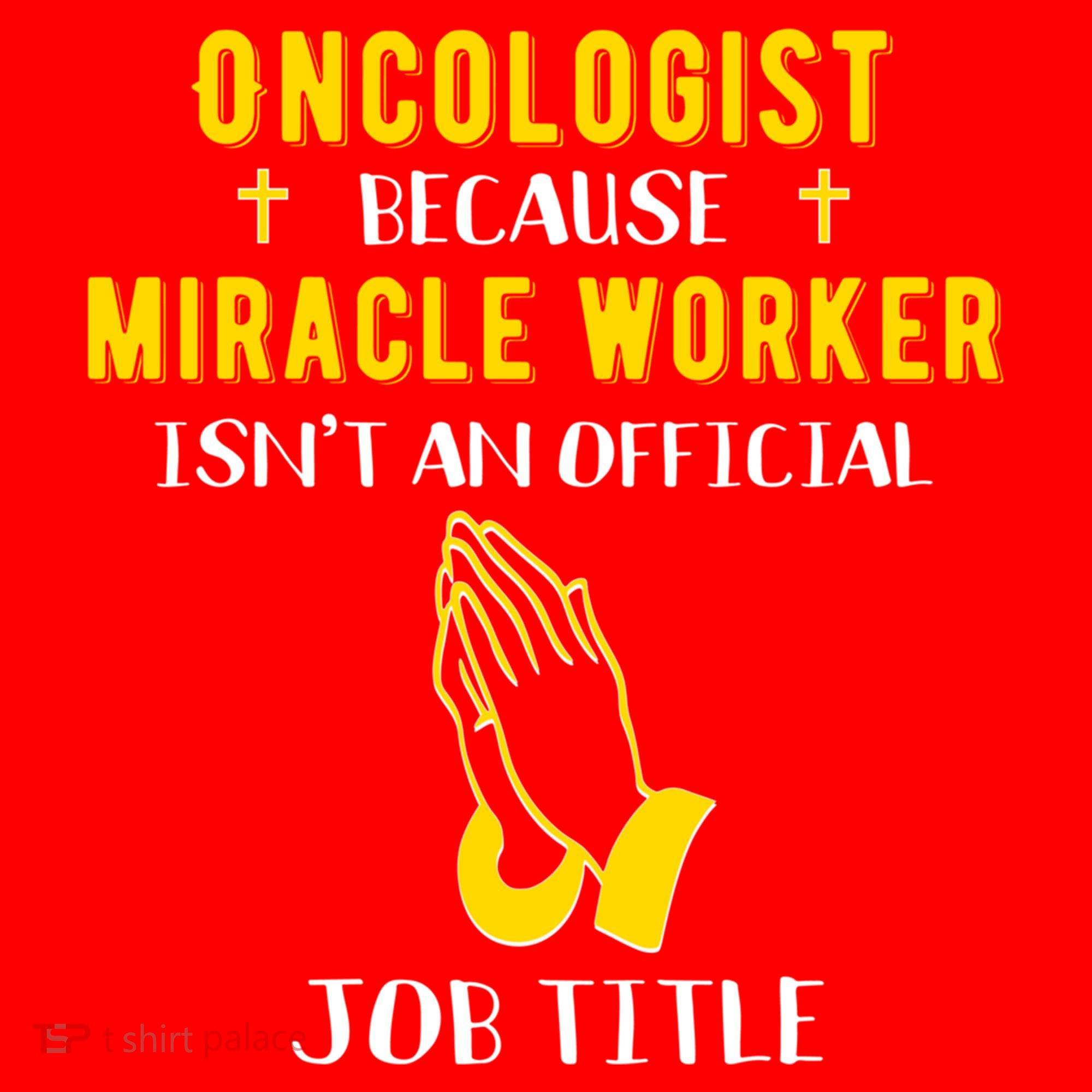 Funny Oncologist Because Miracle Worker Isn't A Job Title Gi Gift Santa Hat