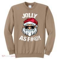 Funny Offensive Christmas Jolly As Fuck Classic Sweatshirt thumb 0