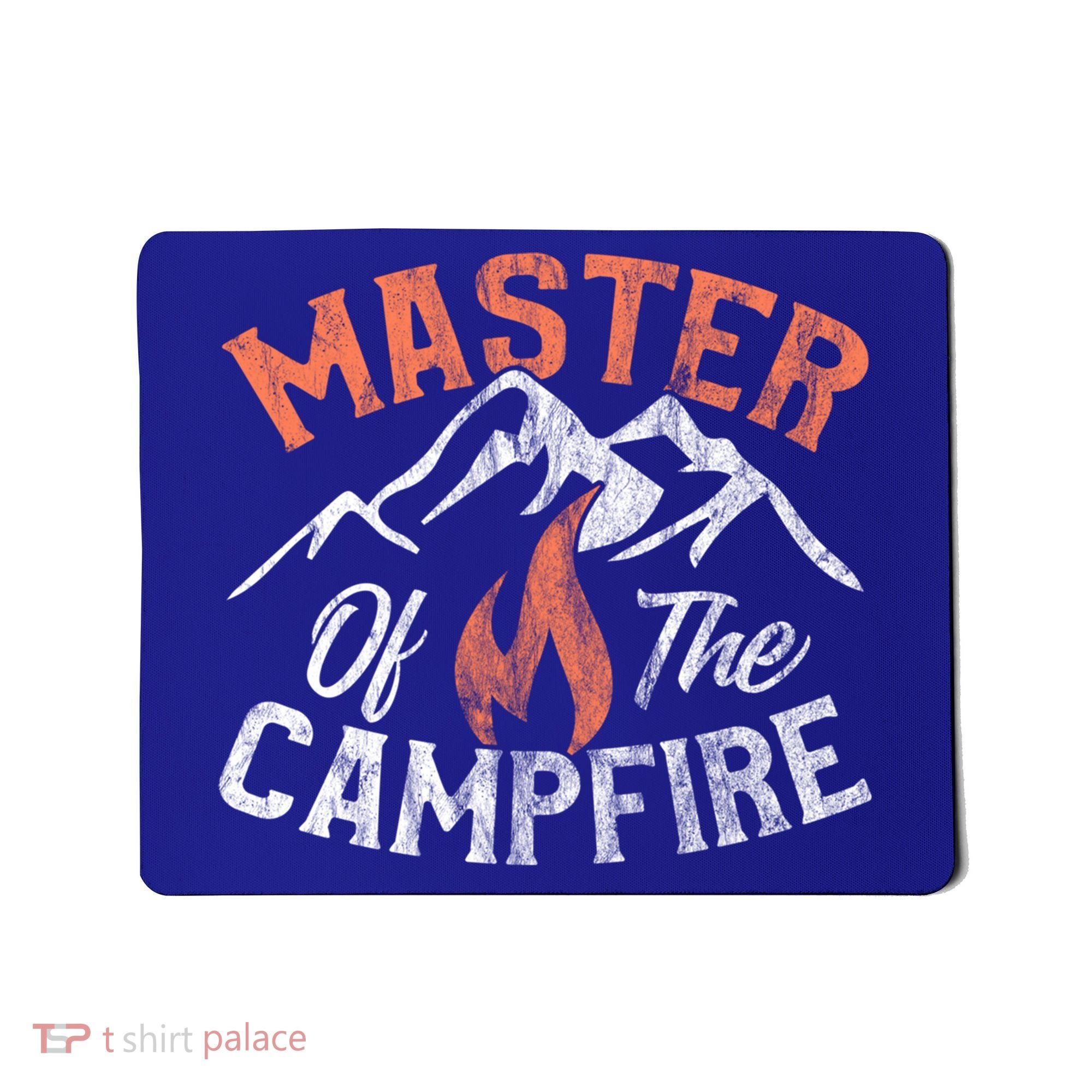 Funny Outdoor Camping Funny Gift Master Of Campfire Cute Gift Mousepad