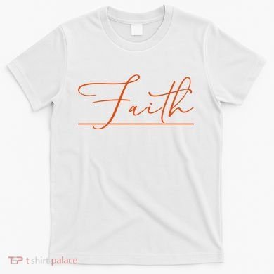 Faith Orange Christian T-Shirt